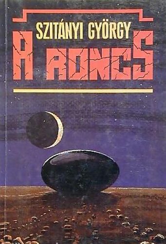 Szit�nyi Gy�rgy - A roncs