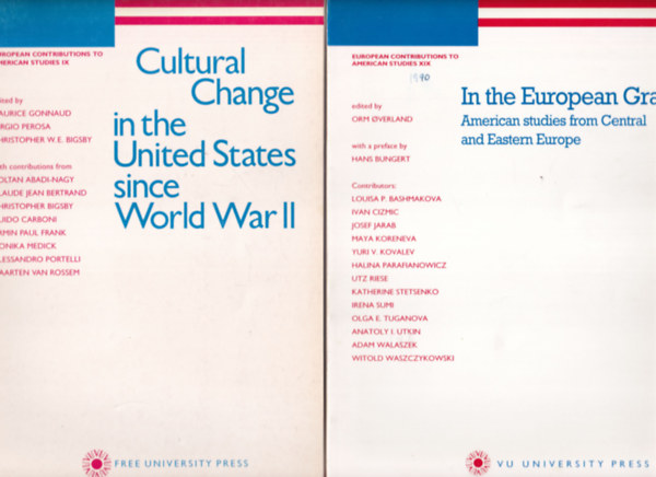 In the European Grain + Cultural Change in the United States since World War II + Looking inward looking outward + Social Change and New Modes of Expression: The United States 1910-1930