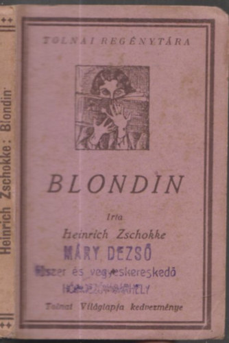 Heinrich Zschokke - Blondin (Tolnai Regnytra)