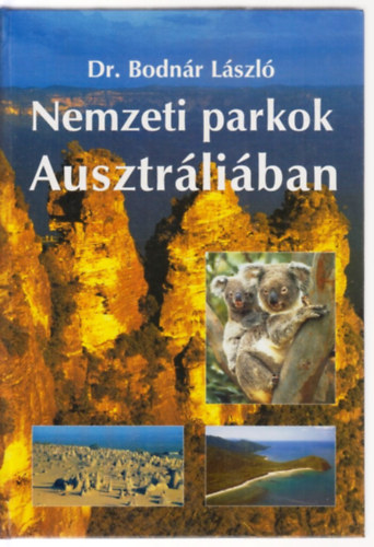 Dr. Bodnár László - Nemzeti parkok Ausztráliában