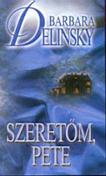 Barbara Delinsky - Szeretőm, Pete