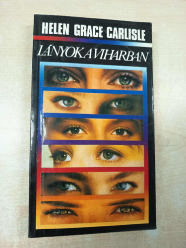 Helen Grace Carlisle - L�nyok a viharban