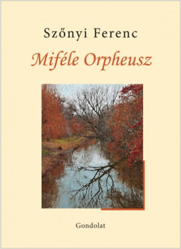 Szőnyi Ferenc - Miféle Orpheusz