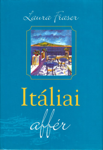Laura Fraser - It�liai aff�r