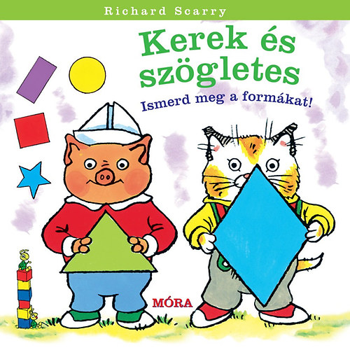 Richard Scarry - Kerek s szgletes