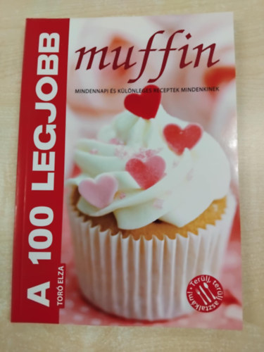 Tor Elza  ( szerk.) - A 100 legjobb muffin
