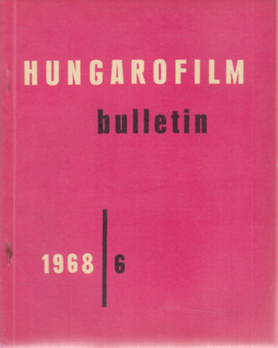 Hungarofilm Bulletin 1968/6. (angol nyelvű)