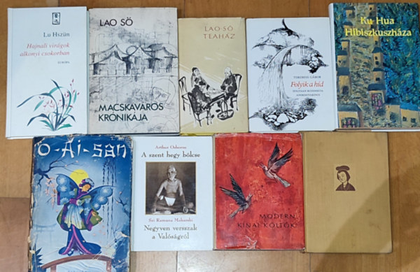 Lao S, Lu Hszn, Terebess Gbor, Dang Tran Con-Doan Thi Diem, Arthur Osborne Ku Hua - 9db keleti irodalommal kapcsolatos knyv - Ku Hua-Hibiszkuszhza; Lao S-Macskavros krnikja; Lu Hszn-Hajnali virgok alkonyi csokorban; Terebess Gbor-Folyik a hd; Dang Tran Con-Doan Thi Diem-A katonahitves siralmai; (tbbi szerz 