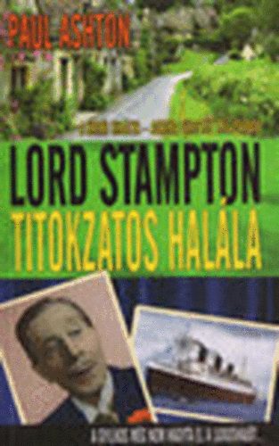 Paul Ashton - Lord Stampton titokzatos halla