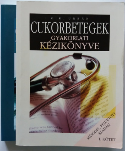 G. E. Urb�n - Cukorbetegek gyakorlati k�zik�nyve - 52 heti �nellen�rz� napl� I-II. (2 m�)