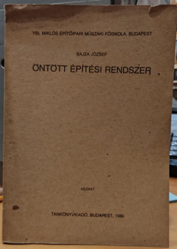 Bajza J�zsef - �nt�tt �p�t�si rendszer (k�zirat)