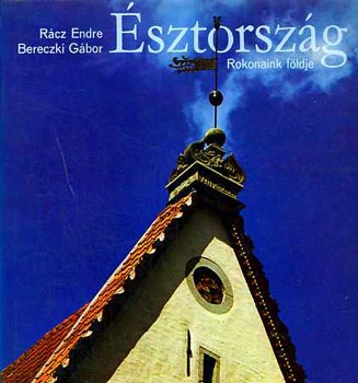 Bereczki G�bor - �sztorsz�g - Rokonaink f�ldja