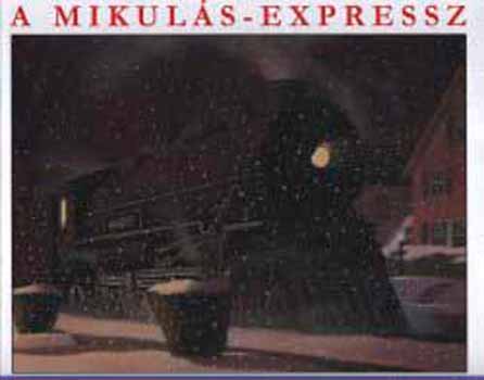 Chris Van Allsburg - A Mikuls-expressz