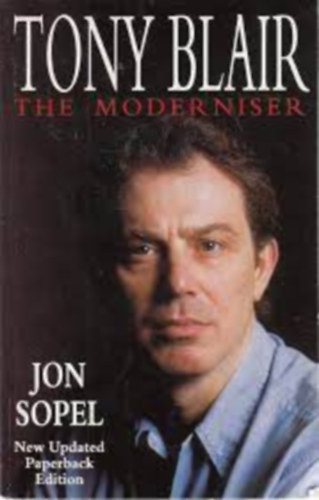 Jon Sopel - Tony Blair: The moderniser