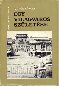 Vrs Kroly - Egy vilgvros szletse