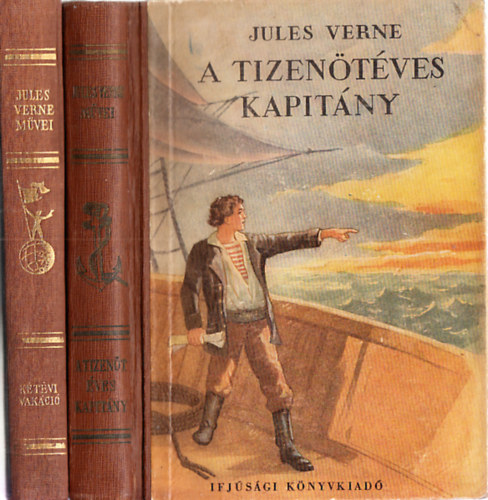 Jules Verne - Kétévi vakáció + A tizenötéves kapitány