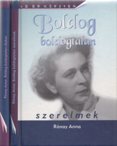R�nay Anna - Boldog boldogtalan szerelmek + Boldog boldogtalan ifj�kor (2 db)