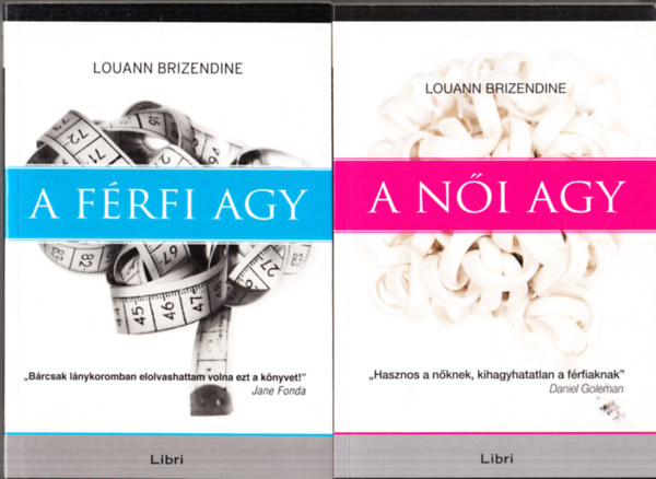 Louann Brizendine - A ni agy + A frfi agy