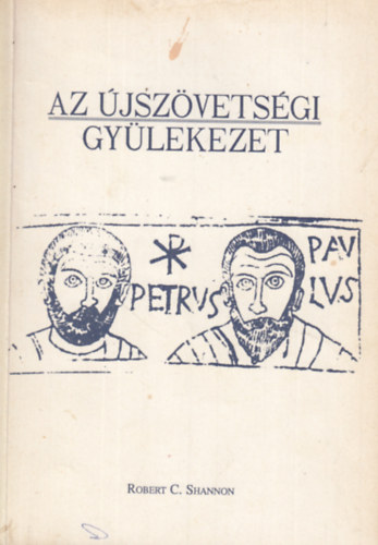 Robert C. Shannon - Az jszvetsgi gylekezet