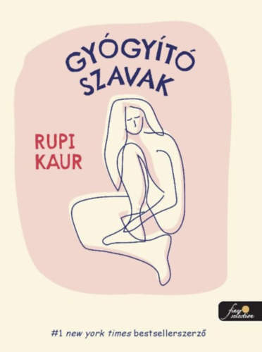 Rupi Kaur - Gygyt szavak