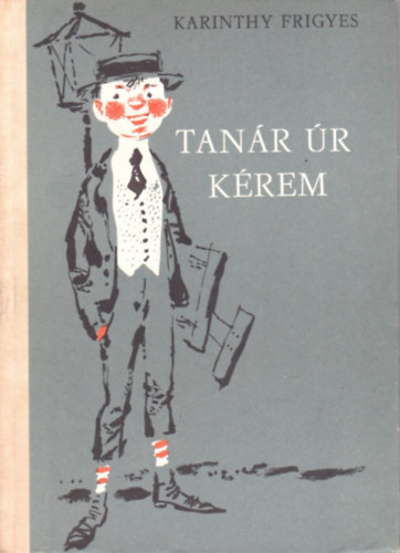 Karinthy Frigyes - Tanr r krem