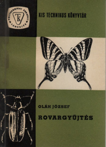 Ol�h J�zsef - Rovargy�jt�s (Kis technikus k�nyvt�r)