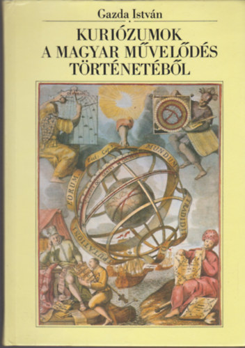 Gazda István - Kuriózumok a magyar művelődés történetéből