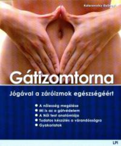Kolarovszky Gy�ngyi - G�tizomtorna -j�g�val a z�r�izmok eg�szs�g��rt