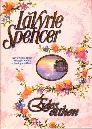 LaVyrle Spencer - des otthon