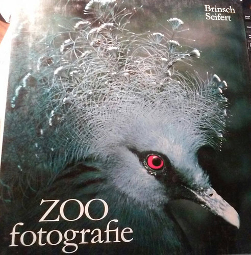 Roland Brinsch; Siegfried Seifert - Zoo fotografie