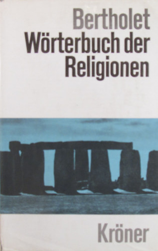 Alfred Bertholet - Hans Freiherrn von Campenhausen - Wrterbuch der Religionen