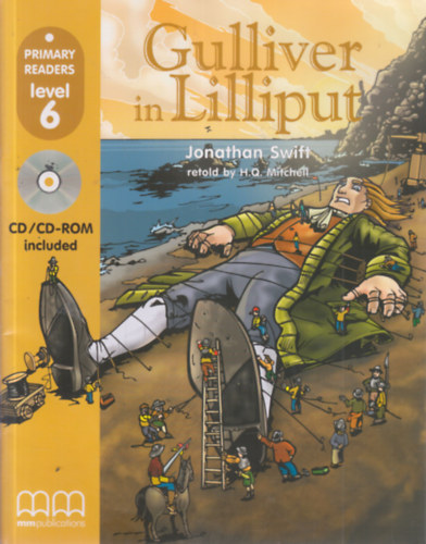 H. Q. Mitchell Jonathan Swfit (retold) - Gulliver in Lilliput (with CD)- Primary readers level 6.