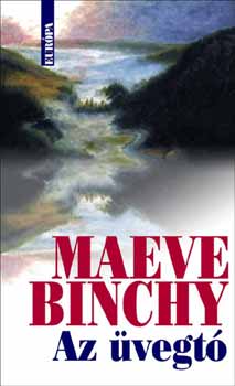 Maeve Binchy - Az üvegtó