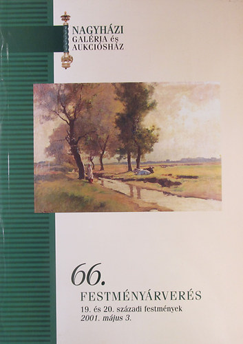 Nagyhzi Galria s Aukcishz 66. festmnyrvers. 19. s 20. szzadi festmnyek, 2001. mjus 3.