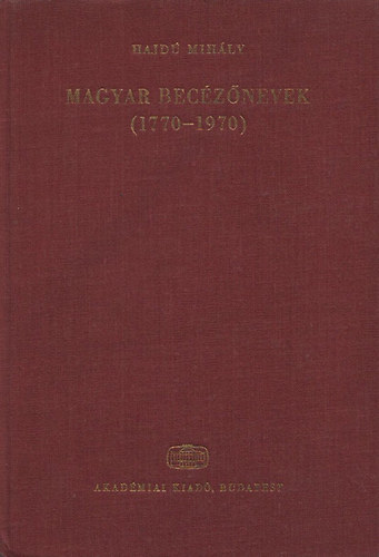 Hajd Mihly - Magyar becznevek (1770-1970)