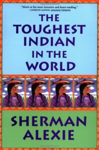 Sherman Alexie - The Toughest Indian in the World