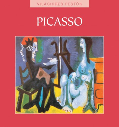 Nagy Mzes Rita  (szerk.) - Picasso