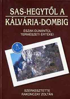 Rakonczay Zolt�n - Sas-hegyt�l a K�lv�ria-dombig