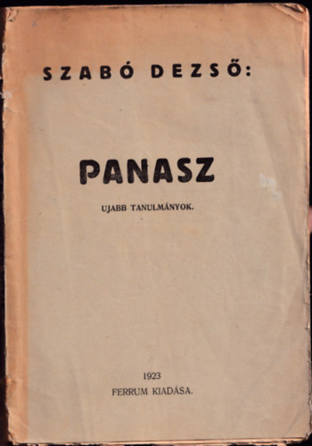 Szab Dezs - Panasz (Ujabb tanulmnyok)- I. kiads