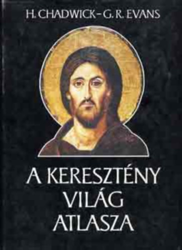 Evans Szerk:Chadwick - A kereszt�ny vil�g atlasza