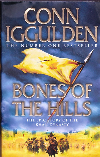 Conn Iggulden - Bones of the Hills