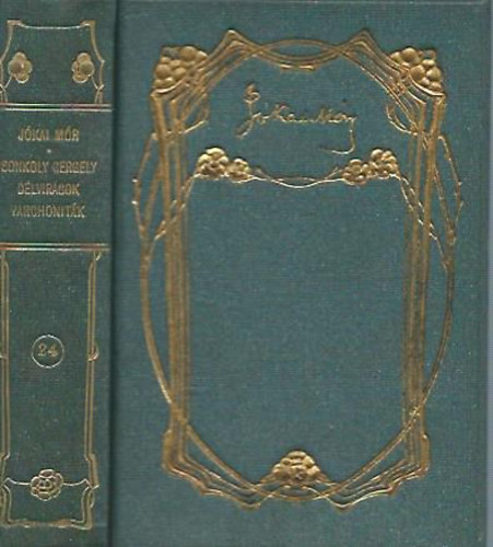 J�kai M�r - Sonkolyi Gergely - D�lvir�gok - Varchonit�k