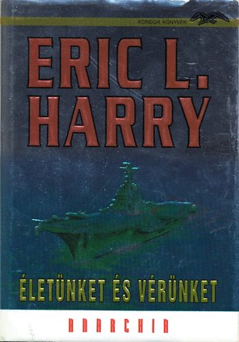Eric L. Harry - �let�nket �s v�r�nket