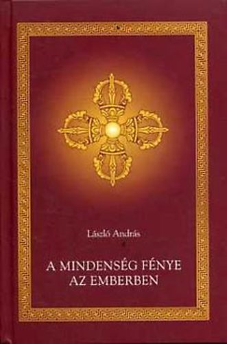 Lszl Andrs - A mindensg fnye az emberben