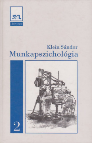 Klein Sndor - Munkapszicholgia II.