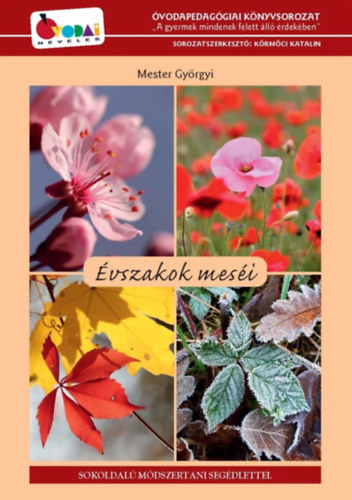 Mester Gy�rgyi - �vszakok mes�i