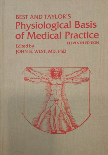 John B. West MD PhD - Best and Taylor's Physiological Basis of Medical Practice