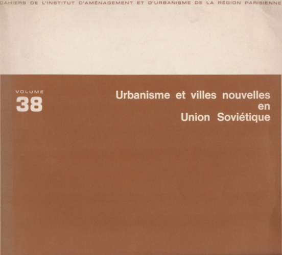 Urbanisme et villes nouvelles en Union Sovitique