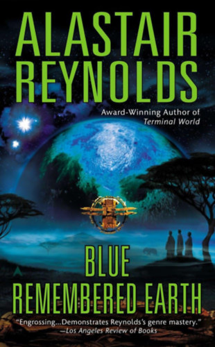 Alastair Reynolds - Blue Remembered earth