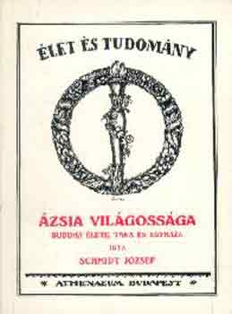Schmidt József - Ázsia világossága